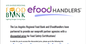 The flyer, highlighting the logos of Los Angeles Regional Food Bank and eFoodHandlers, announces their exciting partnership. Together, they offer nonprofit partner agencies special discounted rates for essential Food Safety Certifications.